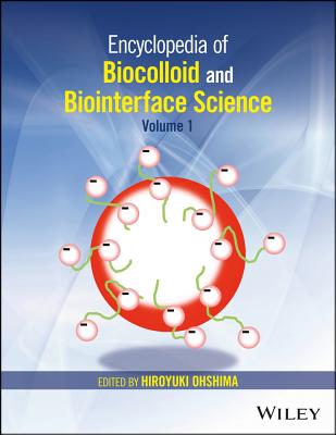 Encyclopedia of Biocolloid and Biointerface Science, 2 Volume Set