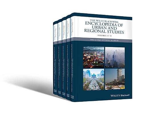 The Wiley-Blackwell Encyclopedia of Urban and Regional Studies