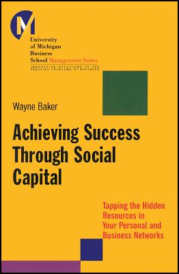 Achieving Success Through Social Capital