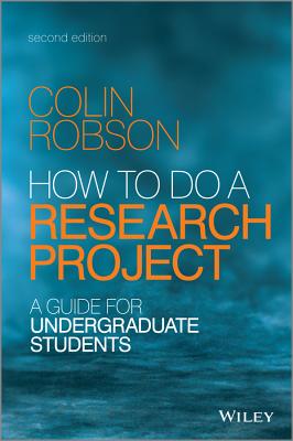 How to do a Research Project 2e – A Guide for Undergraduate Students