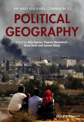 The Wiley Blackwell Companion to Political Geography