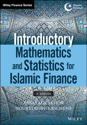 Introductory Mathematics and Statistics for Islamic Finance, + Website