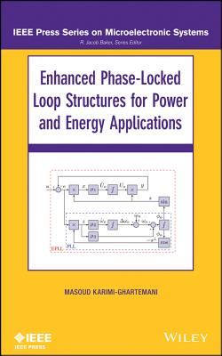 Enhanced Phase-Locked Loop Structures for Power and Energy Applications