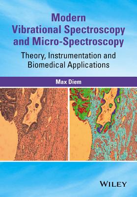 Modern Vibrational Spectroscopy and Micro-Spectroscopy