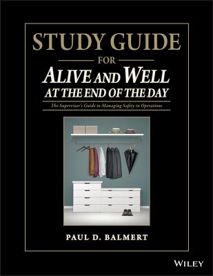 Study Guide for Alive and Well at the End of the Day