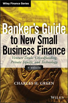 Banker's Guide to New Small Business Finance, + Website