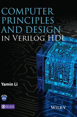 Computer Principles and Design in Verilog HDL