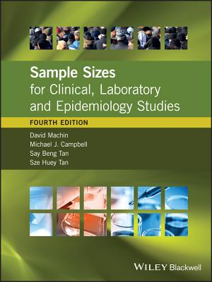 Sample Sizes for Clinical, Laboratory and Epidemiology Studies