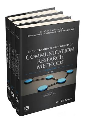 The International Encyclopedia of Communication Research Methods, 3 Volume Set