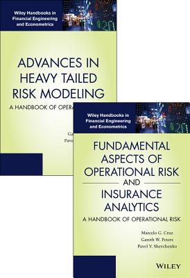 Fundamental Aspects of Operational Risk and Insurance Analytics and Advances in Heavy Tailed Risk Modeling – Handbooks of Operational Risk