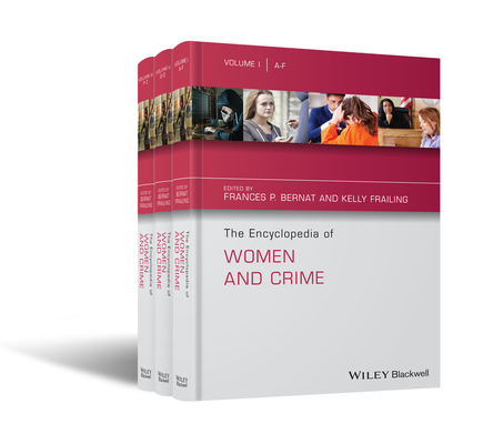 The Encyclopedia of Women and Crime Set