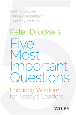 Peter Drucker's Five Most Important Questions