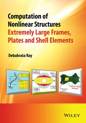 Computation of Nonlinear Structures – Extremely Large Elements for Frames, Plates and Shells