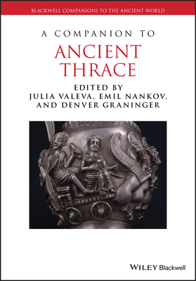 A Companion to Ancient Thrace