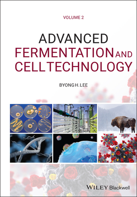 Advanced Fermentation and Cell Technology, 2 Volume Set