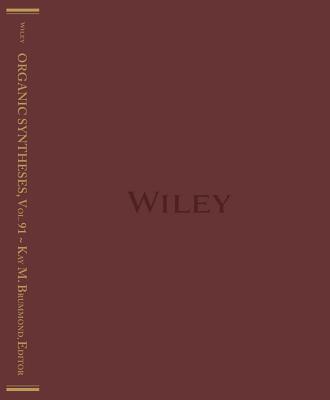 Organic Syntheses, Volume 91