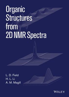 Organic Structures from 2D NMR Spectra, Set