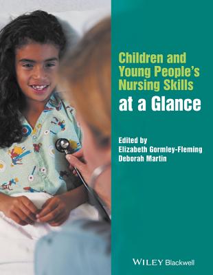 Children and Young People's Nursing Skills at a Glance