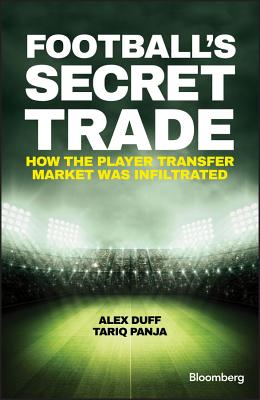 Football's Secret Trade – How the Player Transfer Market was Infiltrated