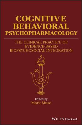 Cognitive Behavioral Psychopharmacology