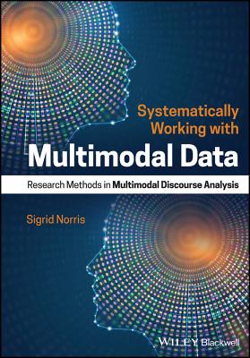 Systematically Working with Multimodal Data