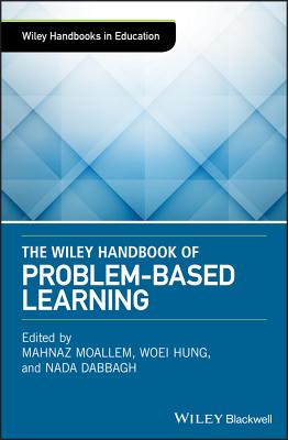 The Wiley Handbook of Problem-Based Learning