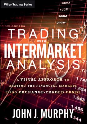 Trading with Intermarket Analysis