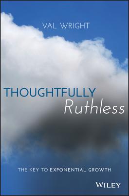 Thoughtfully Ruthless