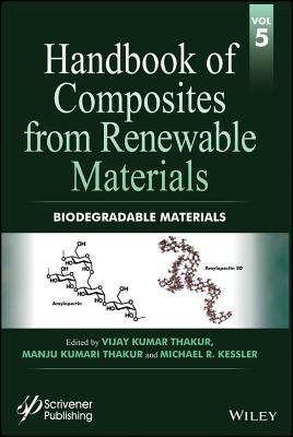 Handbook of Composites from Renewable Materials v5 – Biodegradable Materials