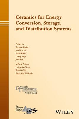 Ceramics for Energy Conversion, Storage, and Distribution Systems