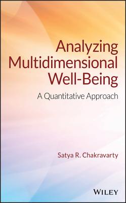 Analyzing Multidimensional Well–Being – A Quantitative Approach