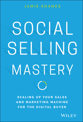 Social Selling Mastery