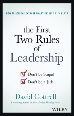 The First Two Rules of Leadership