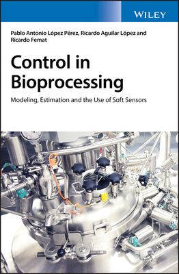 Control in Bioprocessing