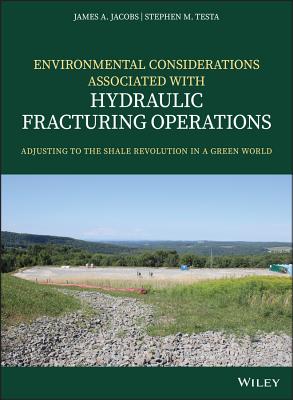 Environmental Considerations Associated with Hydraulic Fracturing Operations