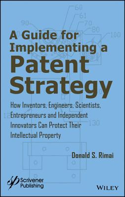 A Guide for Implementing a Patent Strategy