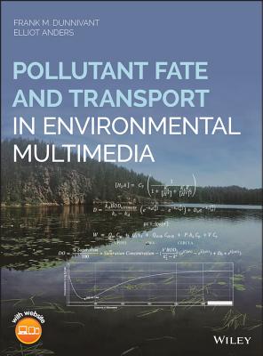 Pollutant Fate and Transport in Environmental Multimedia