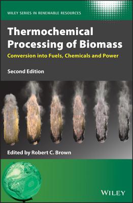 Thermochemical Processing of Biomass