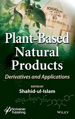 Plant–Based Natural Products – Derivatives and Applications