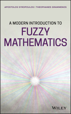 A Modern Introduction to Fuzzy Mathematics