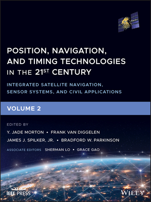 Position, Navigation, and Timing Technologies in the 21st Century