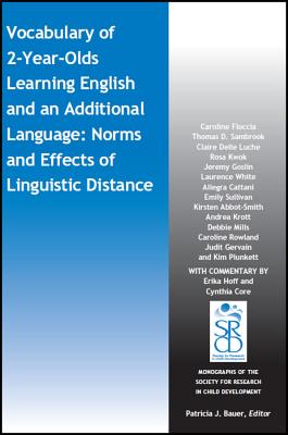 Vocabulary of 2-Year-Olds Learning English and an Additional Language: Norms and Effects of Linguistic Distance