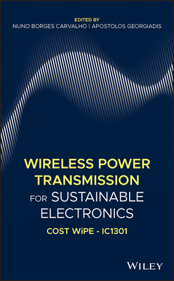 Wireless Power Transmission for Sustainable Electronics