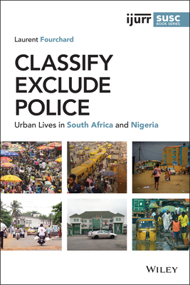 Classify, Exclude, Police