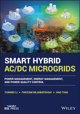 Smart Hybrid AC/DC Microgrids