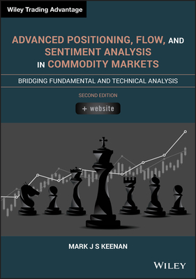 Advanced Positioning, Flow, and Sentiment Analysis in Commodity Markets