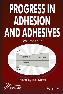 Progress in Adhesion and Adhesives, Volume 4