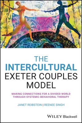 The Intercultural Exeter Couples Model – Making Connections For A Divided World Through Systemic– Behavioural Therapy