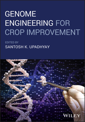 Genome Engineering for Crop Improvement