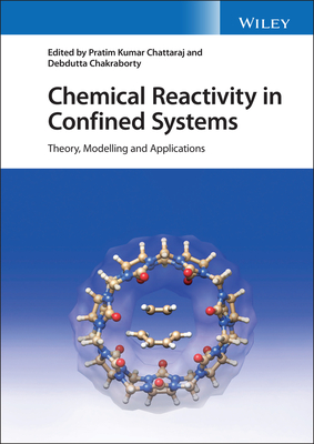 Chemical Reactivity in Confined Systems